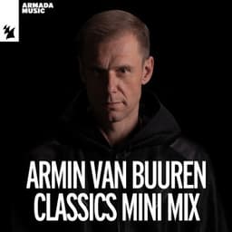 Armin van Buuren Classics Mini Mix - Armin van Buuren