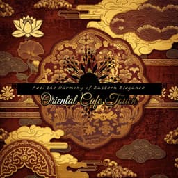 Feel the Harmony of Eastern Elegance - Oriental Cafe Touch