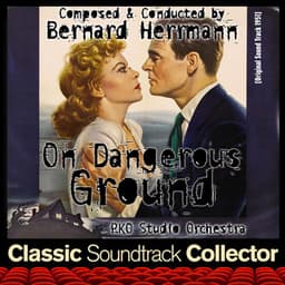 On Dangerous Ground - Bernard Herrmann