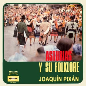 Asturias y Su Folklore - Joaquin Pixan