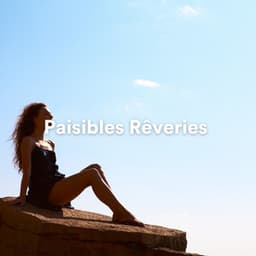 Paisibles Rêveries - Bien Dormir