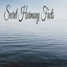 Secret Harmony Facts - Sleeping Music