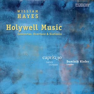 William Hayes: Concertos, Overture & Sinfonia · Capriccio Barockorchester / Dominik Kiefer - William Hayes