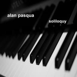 Soliloquy - Alan Pasqua