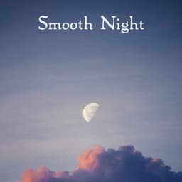 Smooth Night - Baby Music Center