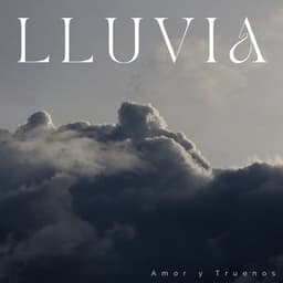 Lluvia: Amor Y Truenos - Tormenta
