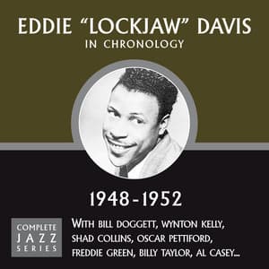 Complete Jazz Series 1948 - 1952 - Eddie "Lockjaw" Davis