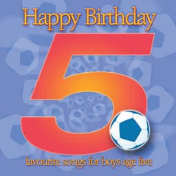 Happy Birthday Boy, Age 5 - Ingrid DuMosch