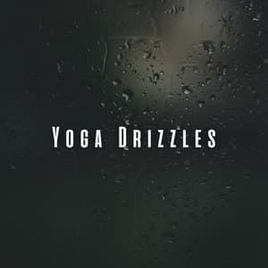 Yoga Drizzles: Serene Binaural Rain with Theta Waves - Nice Rain Noises