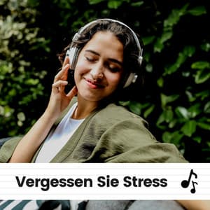 Vergessen Sie Stress - Musik zum Lernen