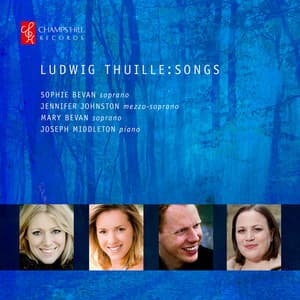 Ludwig Thuille: Songs - Ludwig Thuille