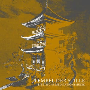 Tempel der Stille: Tibetische Meditationsmusik, Naturberuhigende Klänge - Zen Buddhismus Regeneration Sammlung