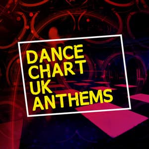 Dance Chart Uk Anthems - Dance Chart