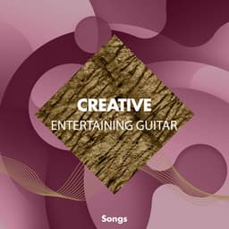 Creative Entertaining Guitar Songs - Spanische Gitarre