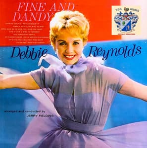 Fine and Dandy - Debbie Reynolds