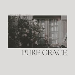 Pure Grace - Relaxing Radiance