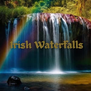 Irish Waterfalls: elaxing Celtic Music with Waterfall Ambience for Deep Relaxation - Nawang Dautar
