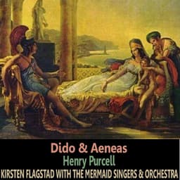Purcell: Dido & Aeneas - Kirsten Flagstad