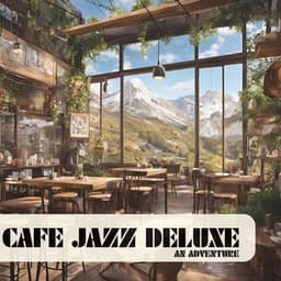 An Adventure - Cafe Jazz Deluxe