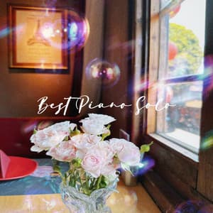 Best Piano Solo - Peaceful Pianos