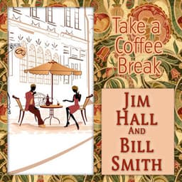 Take a Coffee Break - Jim Hall