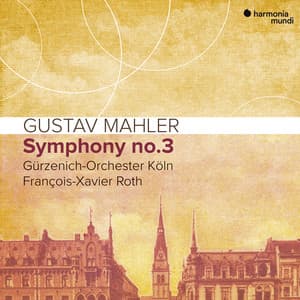 Mahler: Symphony No. 3 - Gustav Mahler