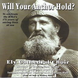 Will Your Anchor Hold? - Ely Cathedral Choir
