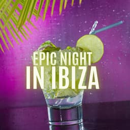 Epic Night in Ibiza - Ethan Calloway