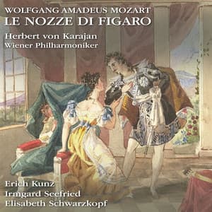 Wolfgang Amadeus Mozart: Le nozze di Figaro - Wolfgang Amadeus Mozart