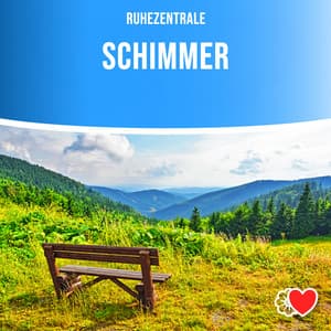 Schimmer - Ruhezentrale