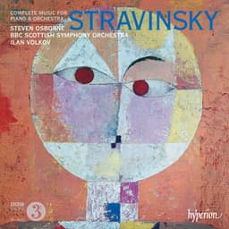 Stravinsky: Complete Music for Piano & Orchestra - Igor Stravinsky