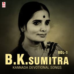 Bk Sumitra Kannada Devotional Songs Vol-1 - B.K. Sumitra