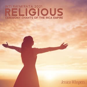 Inti Raymi'rata 2021: Religious Ceremony Chants of the Inca Empire, Honor of the God Inti, Incas Rituals - Jessica Whispers