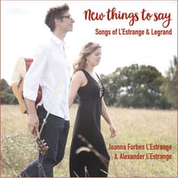 New Things to Say - Songs of L'Estrange & Legrand - Alexander L'Estrange