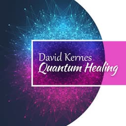 Quantum Healing: Self-Fulfillment Meditation, Frequency Autogenic Training, Meditation for Personal Transformation - David Kernes