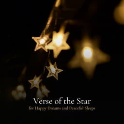 Verse of the Stars for Happy Dreams and Peaceful Sleeps - The Sleep Principle