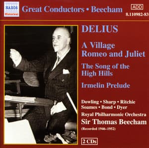 Delius: Village Romeo and Juliet - Frederick Delius