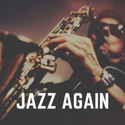 Jazz Again - Jazz Chill 101