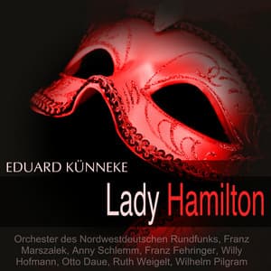 Künneke: Lady Hamilton - Eduard Künneke