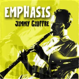 Emphasis - Jimmy Giuffre