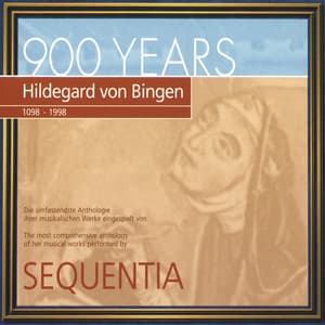 Sequentia: Hildegard von Bingen - Hildegard von Bingen