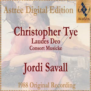 Christopher Tye: Lawdes Deo - Christopher Tye