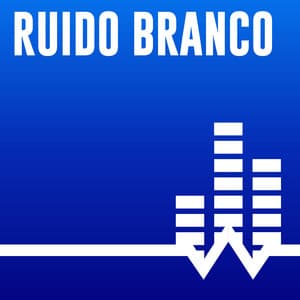 Ruído Branco - Sonoramic