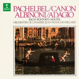 Pachelbel: Canon - Albinoni: Adagio - Bach, Bonporti, Molter: Works - Jean-François Paillard