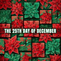 The 25th Day Of December - Classical Christmas Music Songs
