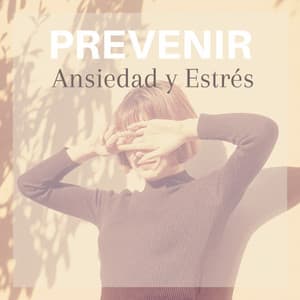 Prevenir Ansiedad y Estrés - New Age con Sonidos de la Naturaleza - Meditación Maestro