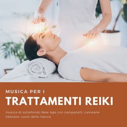 Musica per i trattamenti Reiki: musica di sottofondo New Age con campanelli, campane tibetane, suoni della natura - Musica Reiki