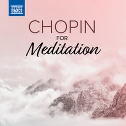 Chopin For Meditation - Frédéric Chopin
