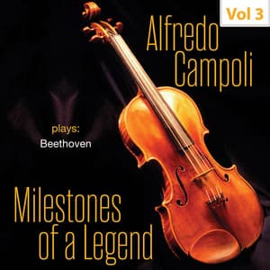 Milestones of a Legend: Alfredo Campoli, Vol. 3 - Ludwig van Beethoven