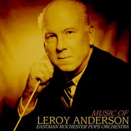 Music of Leroy Anderson - Leroy Anderson
